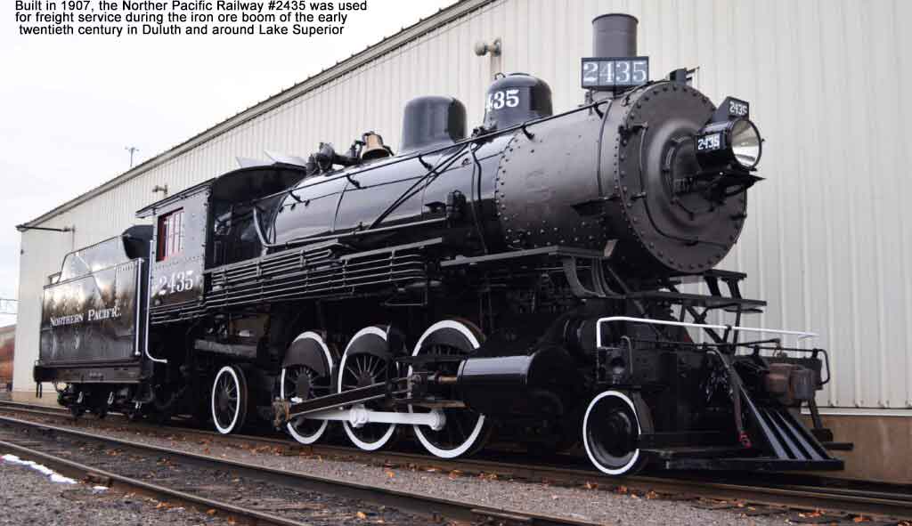 Built in 1907, the Norther Pacific Railway #2435 (2-6-2) was used for freight service during the iron ore boom of the early twentieth century in Duluth and around Lake Superior. By the time it was retired in 1954, the #2435 had traveled approximately 1,680,000 miles hauling iron ore. NP locomotive #2435 (2-6-2)